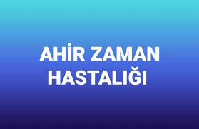 AHİR ZAMAN